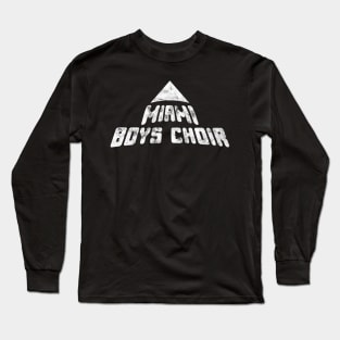 Miami Boys Choir Long Sleeve T-Shirt